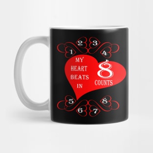 My Heart Beats In 8 Counts Mug